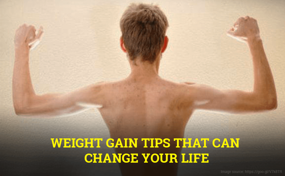 Weight Gain Tips: Top 5 Weight Gain Tips
