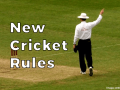 ICC Declares New Amendments in Cricket Rules